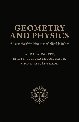 Geometry and Physics: Volume I: A Festschrift in honour of Nigel Hitchin book