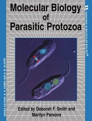 Molecular Biology of Parasitic Protozoa book