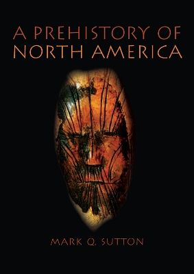 Prehistory of North America by Mark Sutton