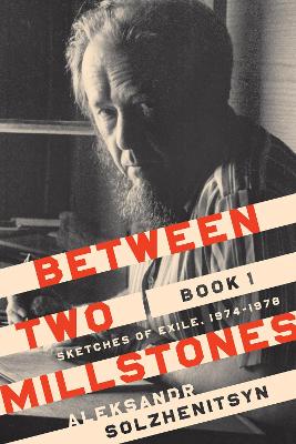 Between Two Millstones, Book 1: Sketches of Exile, 1974–1978 book