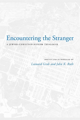 Encountering the Stranger by Leonard Grob