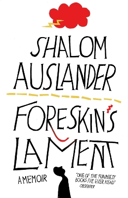 Foreskin's Lament by Shalom Auslander