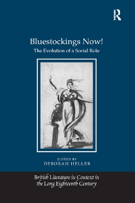 Bluestockings Now!: The Evolution of a Social Role by Deborah Heller