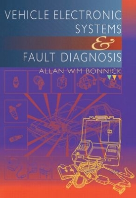 Vehicle Electronic Systems and Fault Diagnosis book