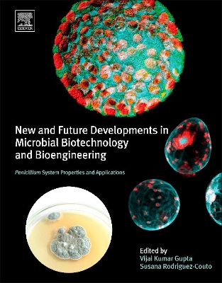 New and Future Developments in Microbial Biotechnology and Bioengineering book