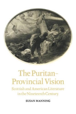 The Puritan-Provincial Vision by Susan Manning