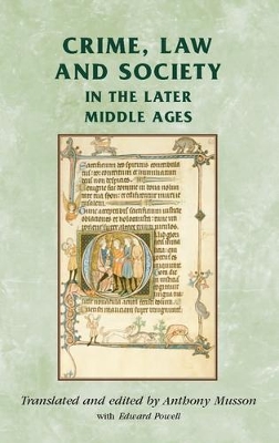 Crime, Law and Society in the Later Middle Ages book