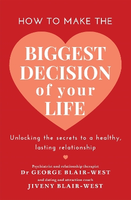How to Make the Biggest Decision of Your Life book