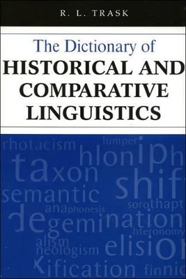 Dictionary of Historical and Comparative Linguistics book