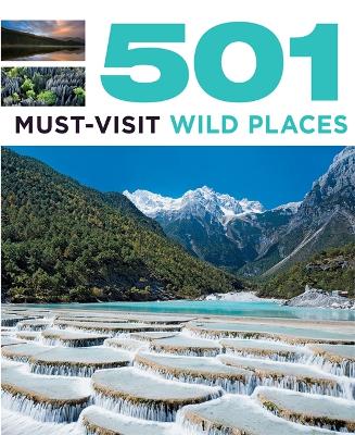 501 Must-Visit Wild Places by Arthur Findlay