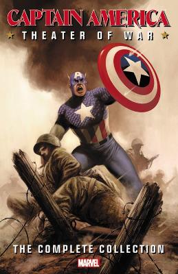 Captain America: Theater Of War: The Complete Collection book