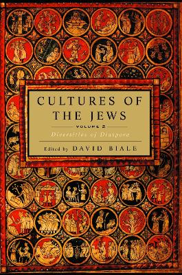 Cultures of the Jews, Volume 2 by David Biale