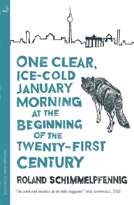 One Clear Ice-cold January Morning at the Beginning of the 21st Century by Roland Schimmelpfennig