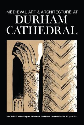 Medieval Art and Architecture at Durham Cathedral book