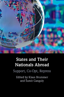 States and their Nationals Abroad: Support, Co-Opt, Repress book