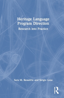 Heritage Language Program Direction: Research into Practice book