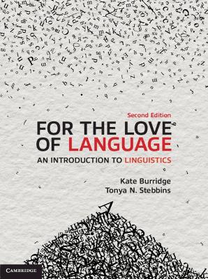 For the Love of Language: An Introduction to Linguistics book