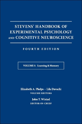 Stevens' Handbook of Experimental Psychology and Cognitive Neuroscience by John T. Wixted