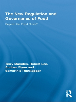 The New Regulation and Governance of Food: Beyond the Food Crisis? book