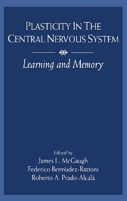 Plasticity in the Central Nervous System: Learning and Memory book