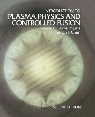 Introduction to Plasma Physics and Controlled Fusion book