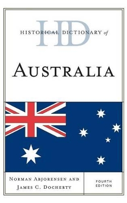 Historical Dictionary of Australia by Norman Abjorensen