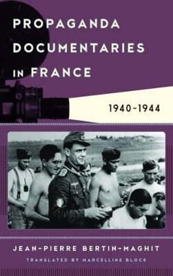 Propaganda Documentaries in France book