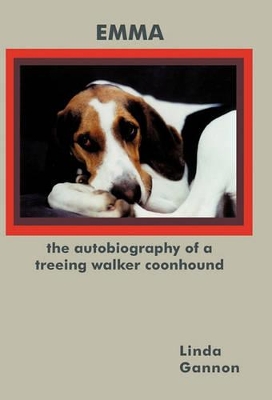 The Autobiography of a Treeing Walker Coonhound: Emma book