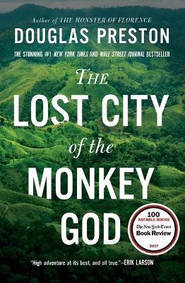 The Lost City of the Monkey God by Douglas Preston