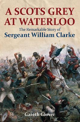 Scot's Grey at Waterloo book