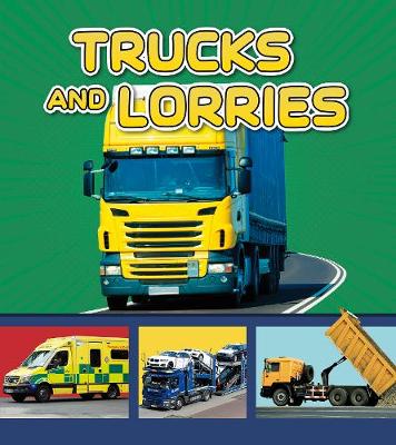 Trucks and Lorries by Cari Meister