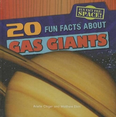 20 Fun Facts about Gas Giants book