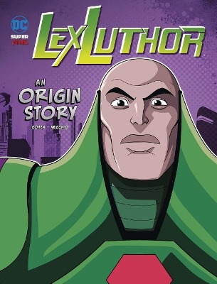 Lex Luthor An Origin Story book