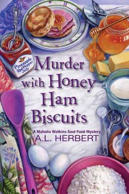 Murder with Honey Ham Biscuits book