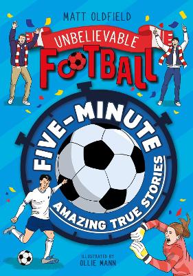 Five-Minute Amazing True Football Stories book