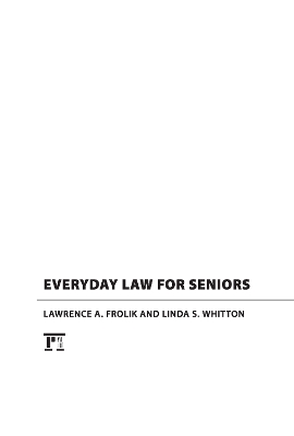 Everyday Law for Seniors by Lawrence A. Frolik