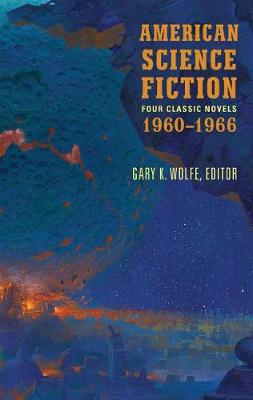 American Science Fiction: Four Classic Novels 1960-1966 (LOA #321): The High Crusade / Way Station / Flowers for Algernon / . . . And Call Me Conrad book