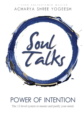 Soul Talks: Power of Intention book