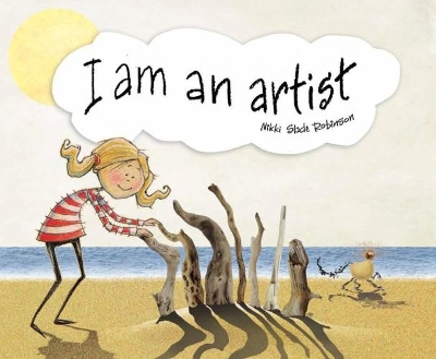 I Am An Artist by Nikki Slade Robinson