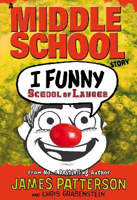 I Funny: School of Laughs by James Patterson