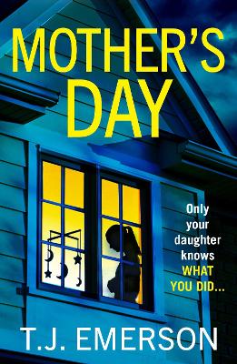 Mother's Day: A completely addictive psychological thriller from T J Emerson for 2025 by T. J. Emerson