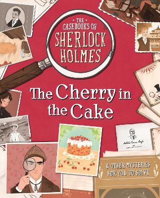 The Casebooks of Sherlock Holmes The Cherry in the Cake: And Other Mysteries book