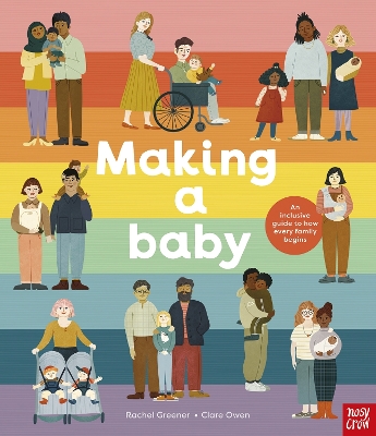 Making A Baby: An Inclusive Guide to How Every Family Begins book