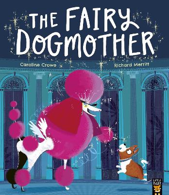 The Fairy Dogmother by Caroline Crowe