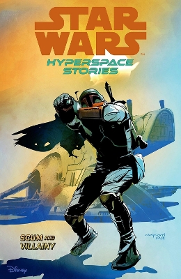 Star Wars Hyperspace Stories: Scum And Villainy book