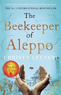 The Beekeeper of Aleppo: The Sunday Times Bestseller and Richard & Judy Book Club Pick by Christy Lefteri