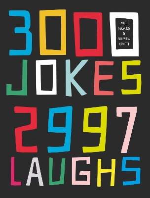 3000 Jokes, 2997 Laughs by Mike Haskins