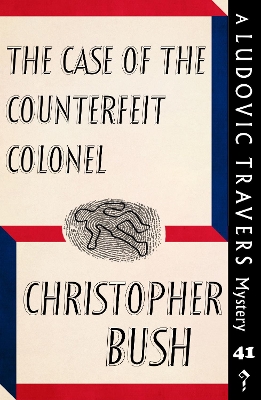 The Case of the Counterfeit Colonel: A Ludovic Travers Mystery book