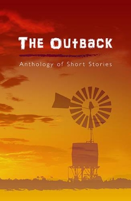 The Outback: Anthology of Short Stories book