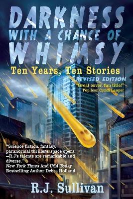 Darkness With a Chance of Whimsy: Ten Years, Ten Stories book
